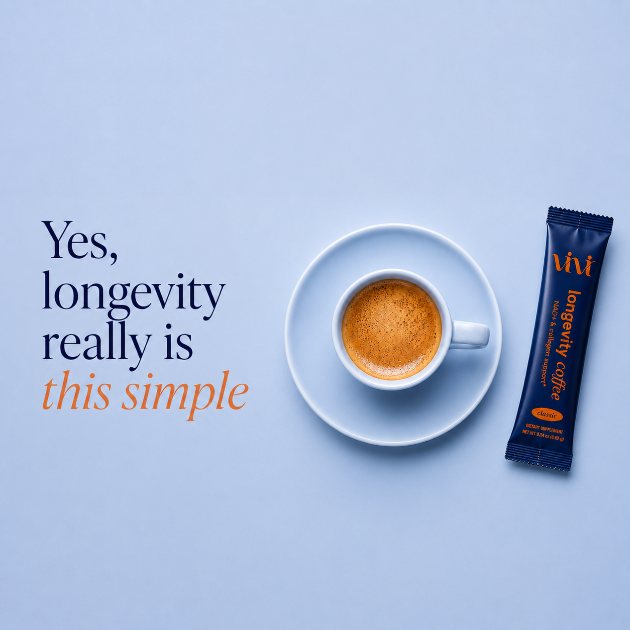 A single stick pack of vivi Longevity Coffee sits on a light blue background next to a white cup of espresso on a saucer, with the text 'Yes, longevity really is this simple' on the left.